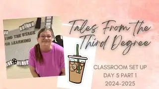Classroom Setup Day 5, Part 1! // 2024-2025 School Year