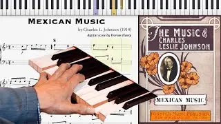 Mexican Music by Charles Leslie Johnson (1914, piano solo)