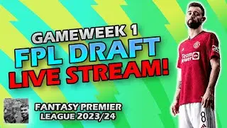 FIRST FPL DRAFT LIVE STREAM! | Fantasy Premier League Tips 2023/24