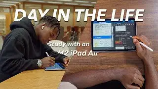 M2 iPad Air - Productive Day In The Life - Students Perspective