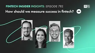 How do we measure success in fintech? (Rewind) | Fintech Insider Insights podcast | 782