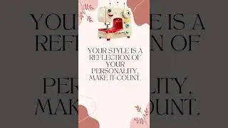 Sewing Quote - Fashion Quotes - Motivational Quotes - #shorts