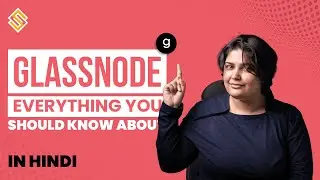 Guide on On-Chain analysis | Glassnode Tutorial| In Hindi| Suncrypto