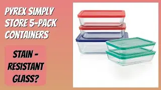 REVIEW (2026): Pyrex Simply Store 5-Pack Containers. Features