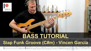 Funk Slap Groove in C#m - Vincen Garcia | Bass Tutorial (Sheet + TABs)