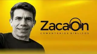 #EP021 [Romanos 11. 36] Tudo &eacute; Derivado de Elohim | ZacaOn Coment&aacute;rios B&iacute;blicos