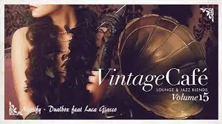 Mystify - Dualbox feat Luca Giacco VINTAGE CAF&Eacute; VOL 15