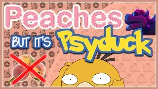 Peaches song but its psyduck instead