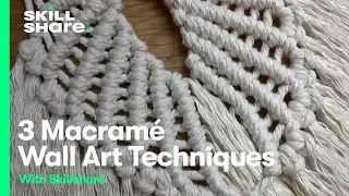 3 Macrame Wall Art Techniques for Beginners