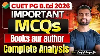 CUET PG B.Ed 2026 | Most Expected 20+ MCQs Related Books aur author Topic ✅| By Raj Maurya Sir #12