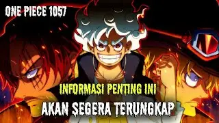 REVIEW OP 1057 !! AKAN BANYAK KEJADIAN BESAR SETELAH WANO | NASIB SABO AKAN TERUNGKAP ( ONE PIECE)