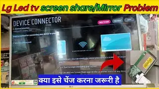 Lg Led Tv Screen share/Mirroring not working problem|| screen cast/Miracast/screen share problems