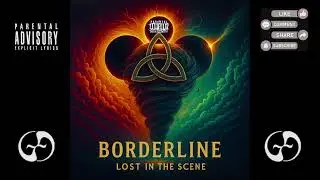 Lost In The Scene - Borderline (Official Explicit Song)
