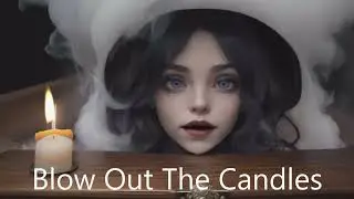 Blow Out the Candles - Girard (Official Music Video)