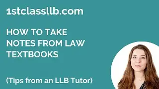 How to Take Notes From Law Textbooks