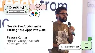 #DevFestAhm - Genkit: The AI Alchemist Turning Your Apps into Gold by Pawan Kumar