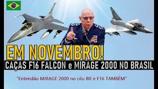 CONFIRMADO! Caças F16 Falcon, MIRAGE 2000, outros no BR em NOVEMBRO. FAB,MARINHA,EXÉRCITO.