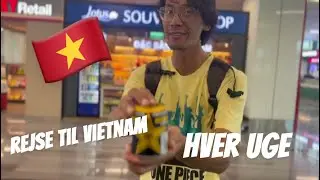 REJSER TIL VIETNAM DAG 1