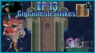 Final Fantasy V &ndash; EP 13   Gilgamesh Strikes!