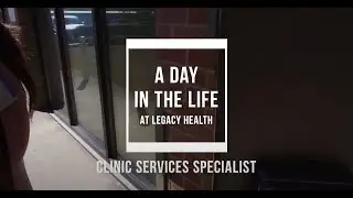 A Day in the Life of a Clinic Services Specialist at Legacy Health