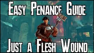 Darktide Penance Guide for Zealot's Just a Flesh Wound