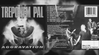 Treponem Pal: Aggravation (1991) - full album / teljes lemez