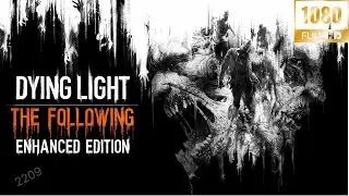 2209 &ndash; Echo Protocol: DYING LIGHT THE FOLLOWING &ndash; RITUAL OF DESCENT [4K 60FPS] &ndash; No Commentary