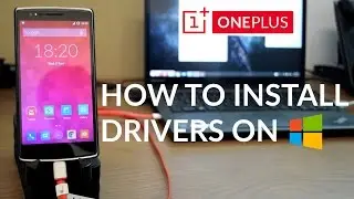 Как установить драйверы One Plus One в Windows