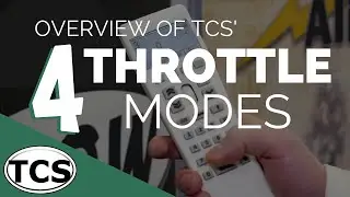 Overview of TCS Throttle Modes