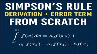 Deriving Simpson&rsquo;s Rule with Error Term | Step-by-Step Proof & Coefficients