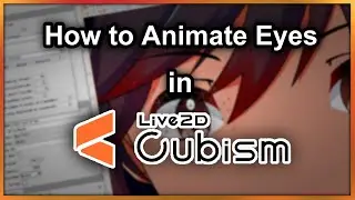 How to Animate Eyes in Live2D Cubism [Movement & Blinking Tutorial]