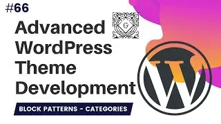 #66 Add Block Pattern Categories | register_block_pattern_category | WordPress 5.5 | Gutenberg