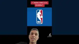 🚨76ERS FIRE DOC RIVERS🚨