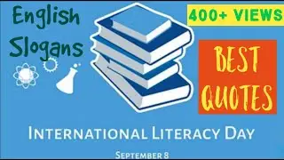 10 English Slogans on International Literacy Day| 8th Sept| Best Quotes| Slogans on Literacy Day