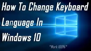 How To Change Language In Windows 10 in 2021 (Tutorial)