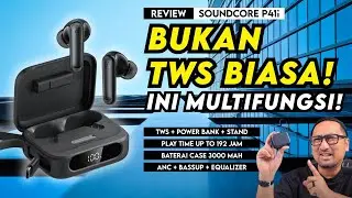 COMBO TWS Keren + Powerbank + Stand HP dengan Harga Terjangkau: REVIEW Soundcore P41i