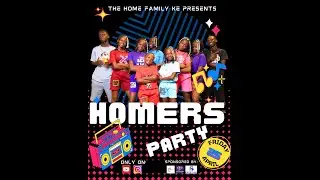 THE HOMERS PARTY MIXTAPE | HOME FAMILY KE