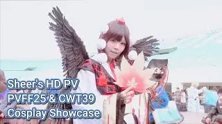 [Sheer's HD PV] FF25 & CWT39 cosplay showcase (2015) - remake Upload