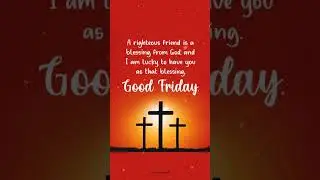 Best Status of Good Friday - Whatsapp Good Friday wish Status in Shorts #goodfriday #friendship