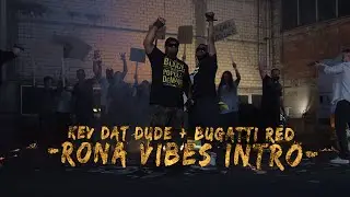 Kev Dat Dude + Bugatti Red -Rona Vibes Intro- (Official Musicvideo)