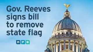 MPB LIVE: Governor Tate Reeves signs bill removing state flag