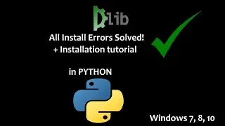 DLIB All Install Errors Solved ✅ | How to Install DLIB in Python + All Errors SOLVED