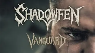 Shadow Fen - Vanguard (Official Lyric Video) | Epic Fantasy Power Metal