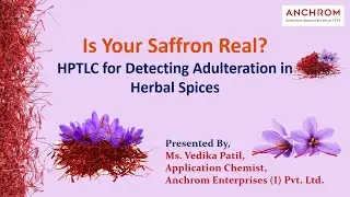Is Your Saffron Real? HPTLC for Detecting Adulteration in Herbal Spices