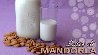 Latte di MANDORLE fatto in casa