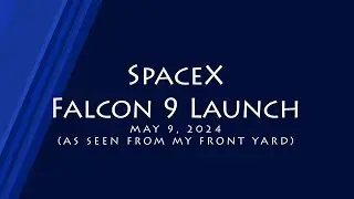 Rocket Launch as seen from my yard.