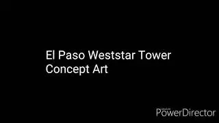 El Paso Weststar Tower Concept Art