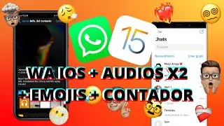 NUEVO WHATSAPP ESTILO PHONE EN ANDROID Y NUEVOS EMOJIS IOS 15 + AUDIOS X2 + CONTADOR ACTUALIZADO
