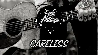 PAKNATION- Careless 💔 [Copyright Free SONG] By neffex