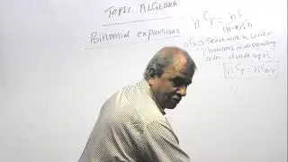 VIDEO-30: Topic 3: Algebra: BINOMIAL EXPANSION FOR A POSITIVE INTEGER POWER
